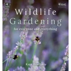 Wildlife Gardening For Everyone And Everything Book