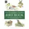 The Complete Garden Bird Book